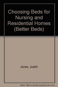 Choosing Beds for Nursing and Residential Homes (Better Beds)