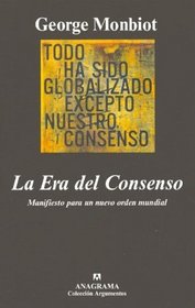 La Era del Consenso (Spanish Edition)
