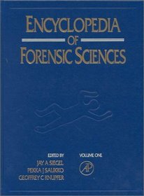 Encyclopedia of Forensic Sciences: Vol 1