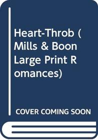 Heart-Throb (Mills  Boon Large Print Romances)