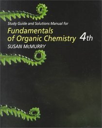 Fundamentals of Organic Chemistry: Study Guide and Solutions Manual