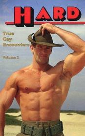 Hard (True Gay Encounters, Vol 2)