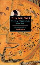 Lolly Willowes : Or the Loving Huntsman (New York Review Books Classics)