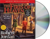 The Fires of Heaven: Book Five of The Wheel of Time