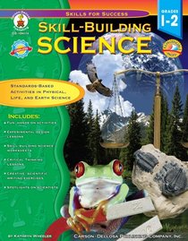 Skill-building Science Grades 1-2: Standards-based Activities in Physical, Life, And Earth Science (Real-World Math Series)