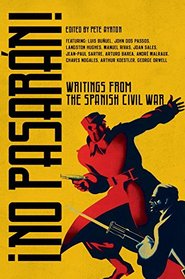 No Pasarn!: Writings from the Spanish Civil War