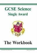 GCSE Single Award Science: Workbook (without Answers)