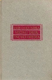 The Columbia Viking Desk Encyclopedia