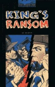 King's Ransom (Oxford Bookworms Library)