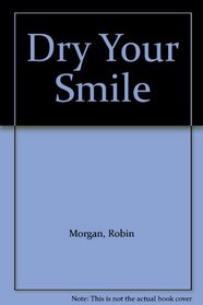 Dry Your Smile