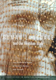 Human Language and Our Reptilian Brain