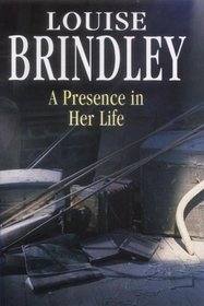 A Presence in Her Life (Severn House Large Print)