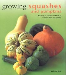 Growing Squashes and Pumpkins (Kitchen Garden)