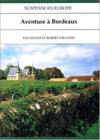 Suspense en Europe: Aventure  Bordeaux