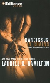 Narcissus in Chains (Anita Blake, Vampire Hunter, Book 10)