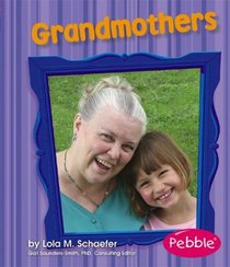 Grandmothers: Revised Edition (Pebble Books)