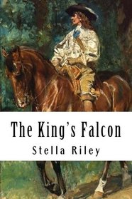 The King's Falcon (Roundheads & Cavaliers) (Volume 3)