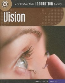 Vision (21st Century Skills Innovation Library)