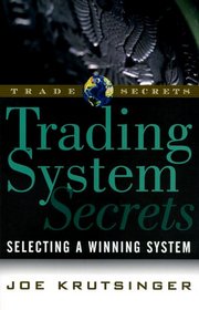 Trading Systems Secrets (Trade Secrets Ser)