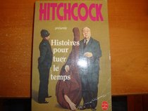 Histoires Pour Tuer Le Temps (French Edition)