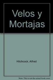 Velos y Mortajas (Spanish Edition)