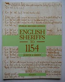 English Sheriffs to Eleven Fifty-Four (Public Record Office Handbooks)