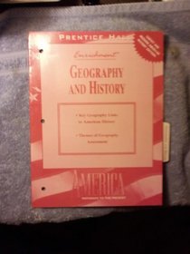 Enrichment Geography and History (Prentice Hall America Pathways to the Present)