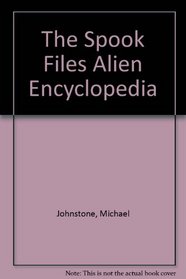 The Spook Files Encyclopedia (The Spook Files)