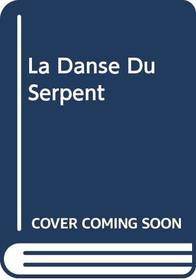 La Danse Du Serpent (Harlequin Romantique) (French Edition)