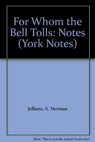 For Whom the Bell Tolls: Notes (York Notes)