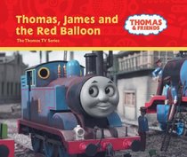 Thomas, James and the Red Balloon (Thomas & Friends Series)