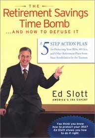 The Retirement Savings Time Bomb ...and How to Defuse It