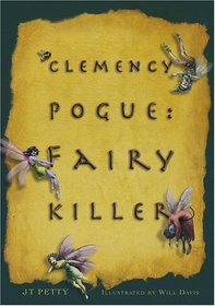 Clemency Pogue : Fairy Killer