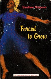 Forced to Grow