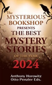 The Mysterious Bookshop Presents The Best Mystery Stories of the Year: 2024