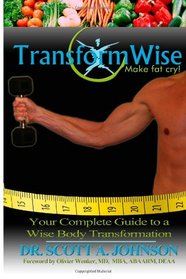 TransformWise: Your Complete Guide to a Wise Body Transformation