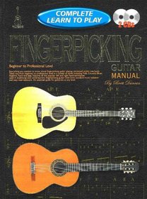 FINGERPICKING GUITAR MANUAL: COMPLETE LEARN TO PLAY INSTRUCTIONS WITH 2 CDS (Complete Learn to Play)