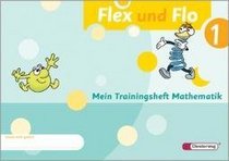 Flex und Flo 1. Trainingsheft