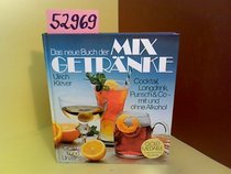 Das neue Buch der Mixgetranke (German Edition)