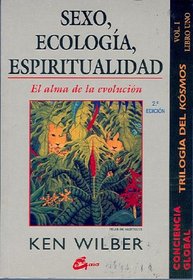 Sexo, Ecologia, Espiritualidad, Tomo2 (Conciencia Global)