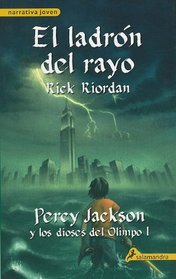 El ladron del rayo/ The Lightning Thief (Percy Jackson Y Los Dioses Del Olimpo/ Percy Jackson and the Olympians) (Spanish Edition)