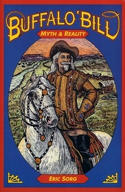 Buffalo Bill: Myth and Reality