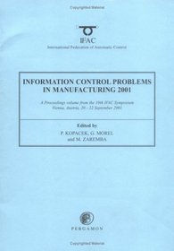 Information Control Problems in Manufacturing 2001 (IFAC Proceedings Volumes)