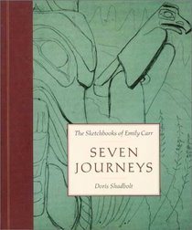 Seven Journeys: The Sketchbooks of Emily Carr