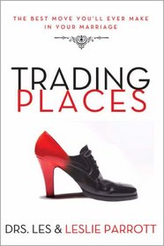 Trading Places: The Best Move You'll Ever Make in Your Marriage