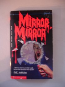 Mirror, Mirror (Scholastic Inc)