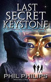 Last Secret Keystone: A Historical Mystery Thriller (Joey Peruggia Adventure Series)
