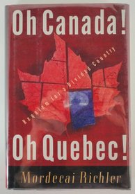 Oh Canada! Oh Quebec! : Requiem for a Divided Country