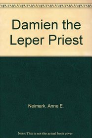 Damien, the Leper Priest