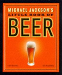 Michael Jackson's Little Book of Beer
